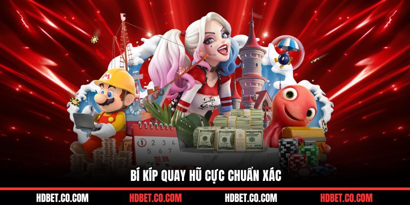 Bí kíp quay hũ cực chuẩn xác