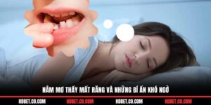 nằm mơ thấy mất răng